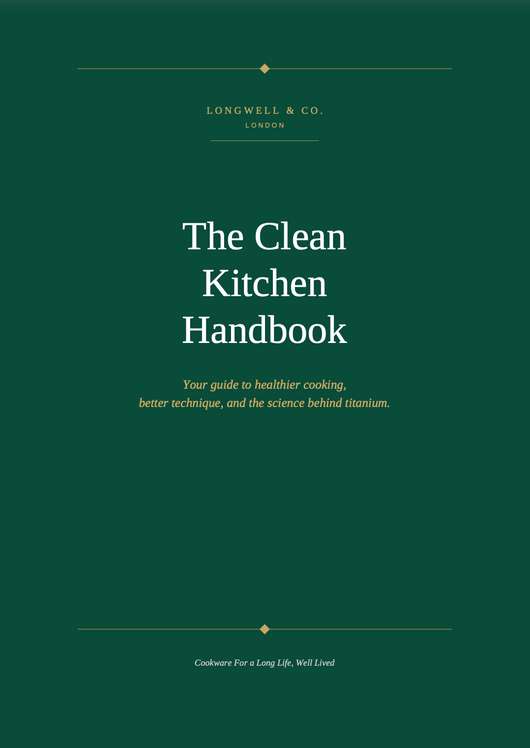 The Clean Kitchen Handbook ebook – PFAS, microplastics & titanium cookware guide – Longwell & Co